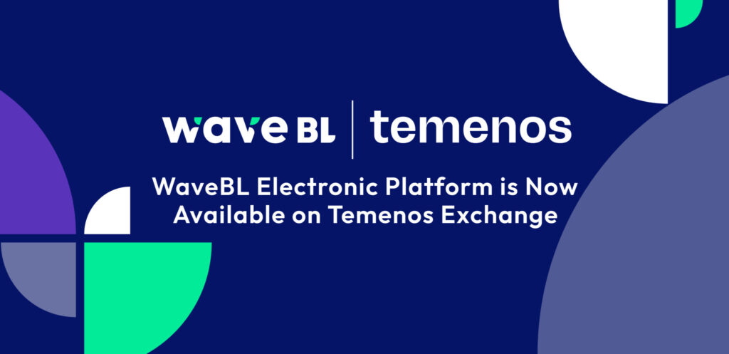 |WaveBL Electronic bills of lading Platform is Now Available on Temenos Exchange||WaveBL EBL platform is Now Available on Temenos Exchange