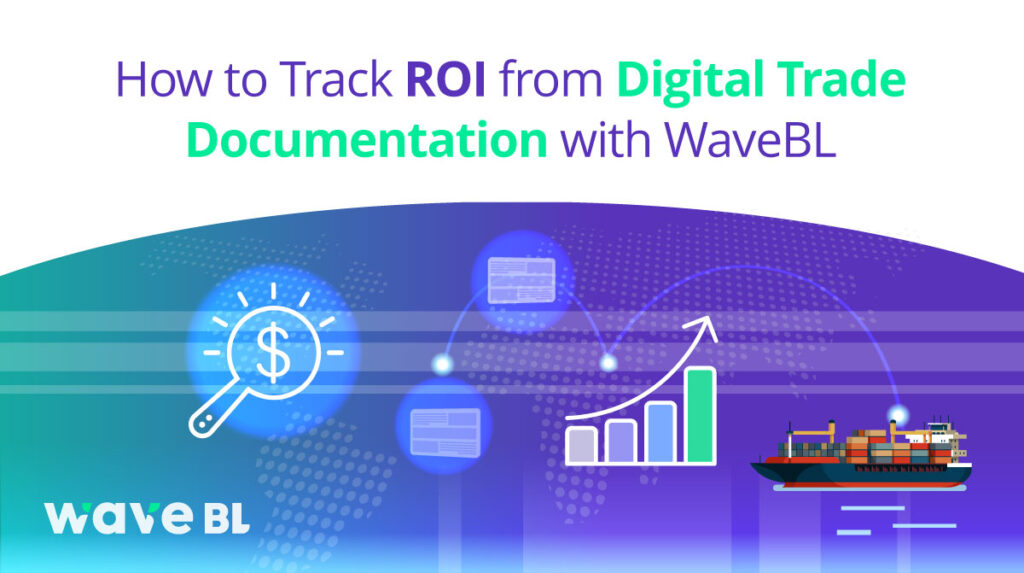 Illustration showing ROI tracking for digital trade documentation with WaveBL, featuring a magnifying glass over a dollar symbol, upward growth chart, and a cargo ship, representing financial insights, efficiency, and global trade solutions